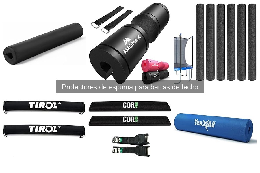 Alternativas a Protectores de Espuma para Barras de Techo