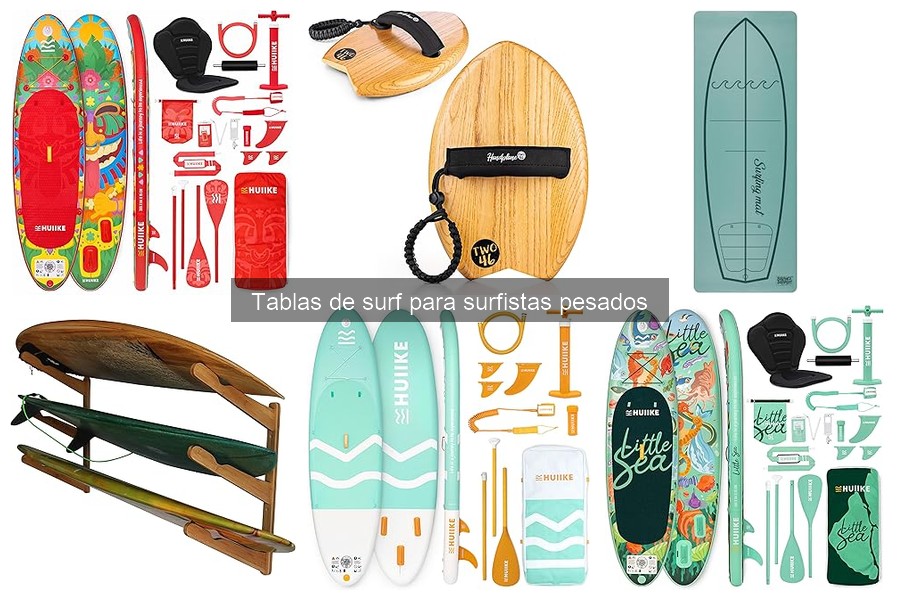 Alternativas a Tablas de Surf para Surfistas Pesados
