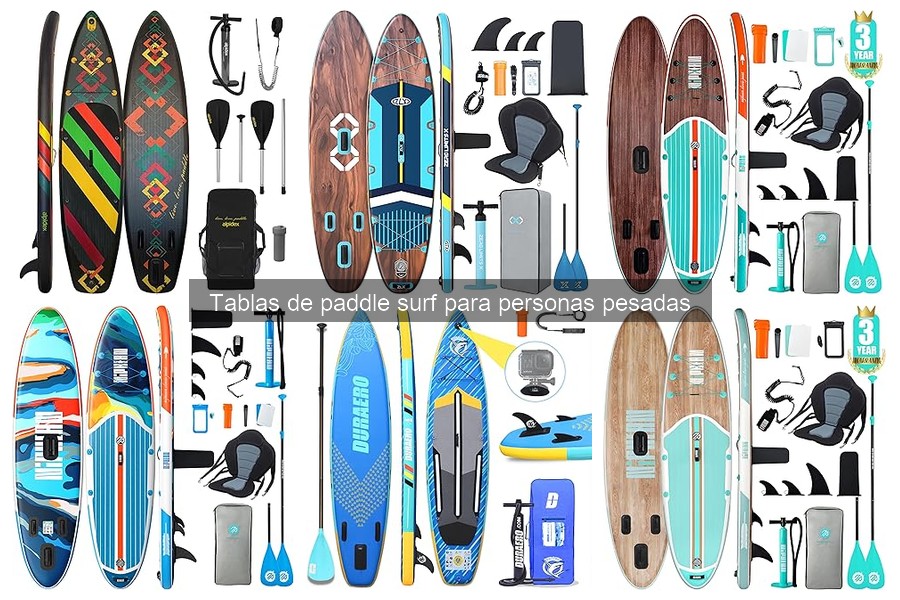 Características de Tablas de Paddle Surf para Personas Pesadas