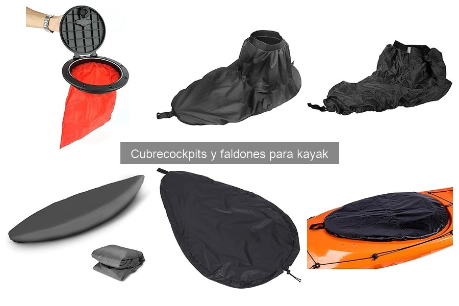 ** Comparativa de cubrecockpits para kayak: calidad y precio