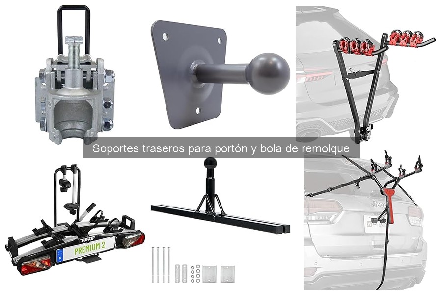 Comparativa de Soportes Traseros para Portón y Bola de Remolque