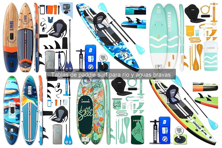 Comparativa de Tablas de Paddle Surf para Ríos y Aguas Bravas