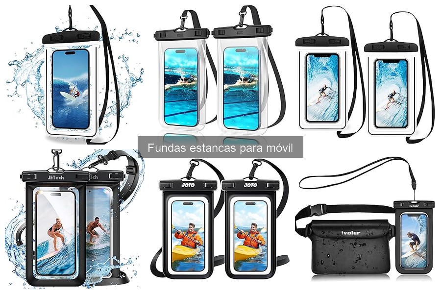 Guía de compra de fundas estancas para móvil