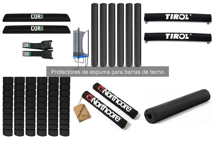 Guía de compra de protectores de espuma para barras de techo