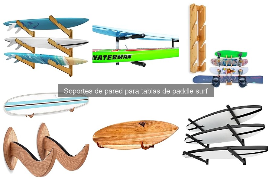 Guía para elegir soportes de pared para tablas de paddle surf