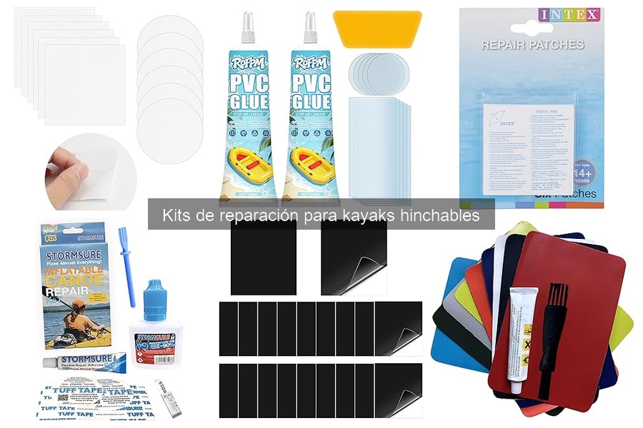 Kits de reparación para kayaks hinchables: ¿Qué incluir?