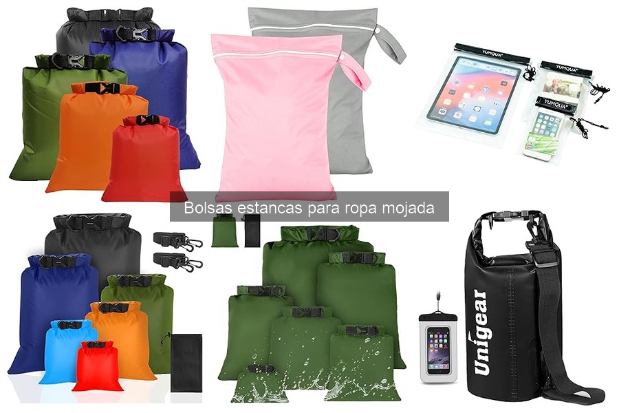 Mantenimiento de bolsas estancas: cuida tu ropa mojada
