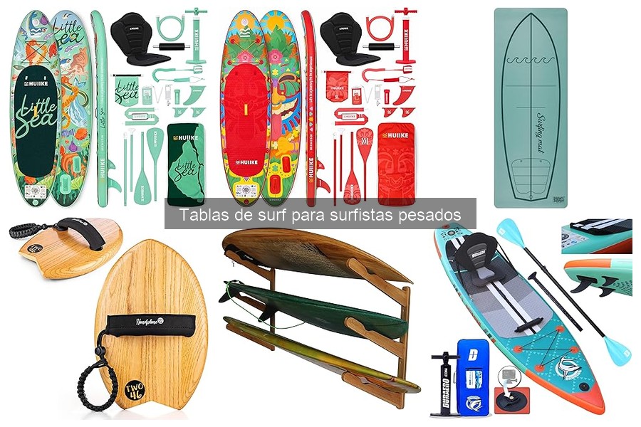 Mejores precios en tablas de surf para surfistas pesados