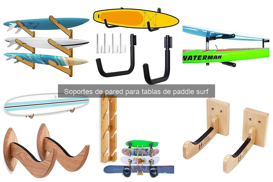 Opiniones sobre Soportes de Pared para Paddle Surf