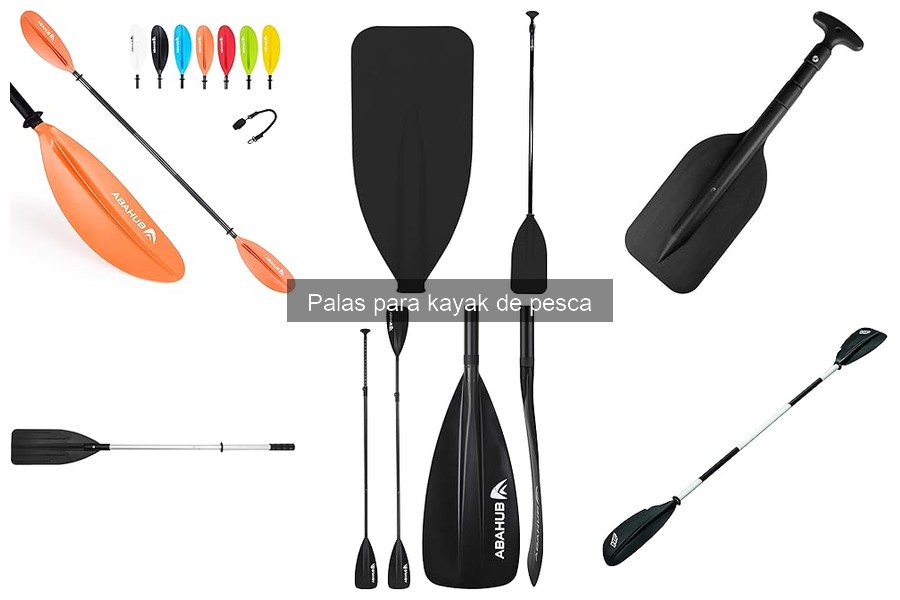 Problemas comunes con palas de kayak de pesca y soluciones