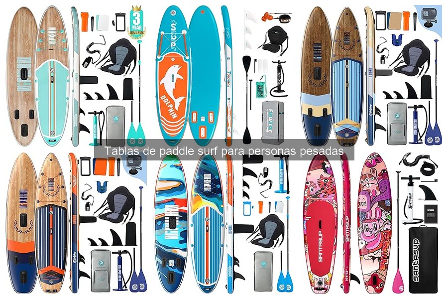 Problemas comunes con tablas de paddle surf para personas pesadas