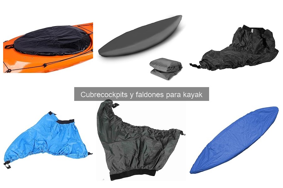 ¿Qué es un cubrecockpit para kayak? Función y Tipos