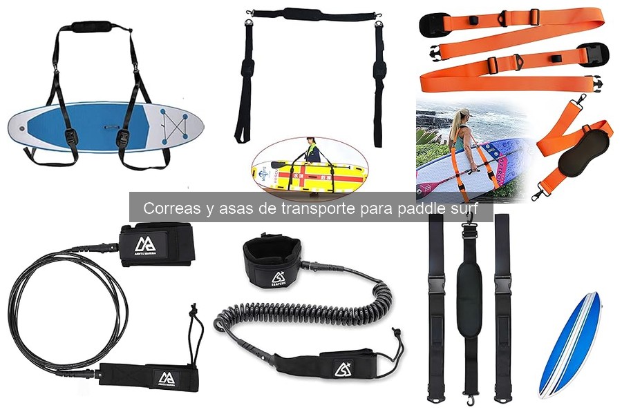 ¿Qué son las correas y asas de transporte para paddle surf?