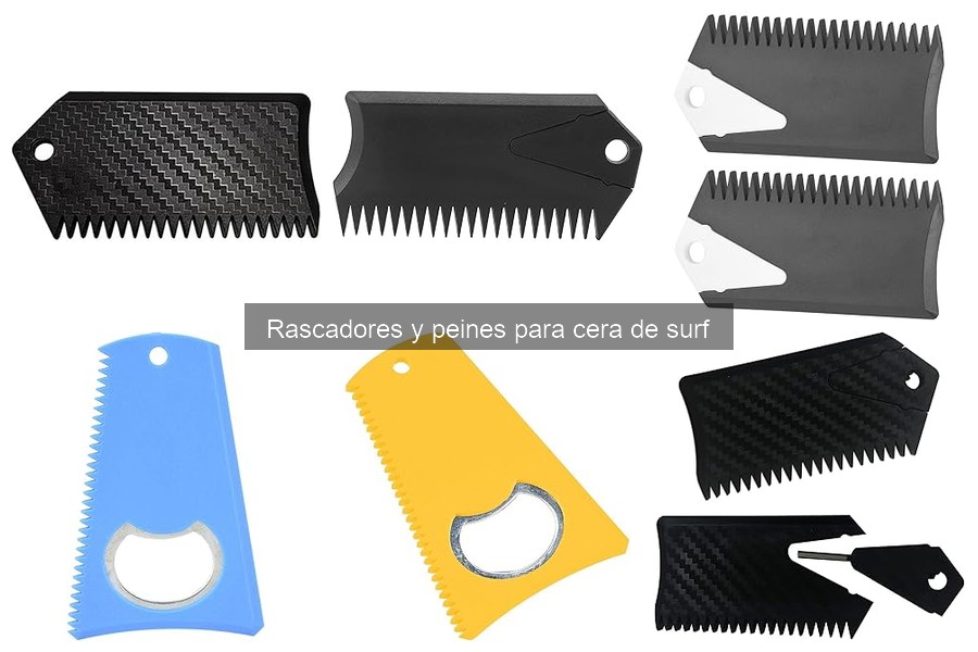 Rascadores y peines para cera de surf: ¿Qué son y sus beneficios?