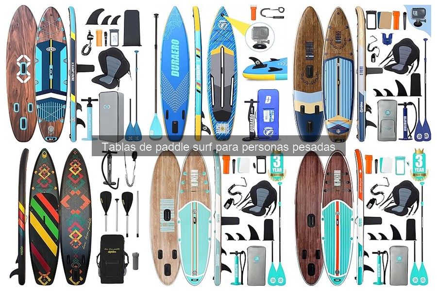Tablas de paddle surf para personas pesadas: guía de compra
