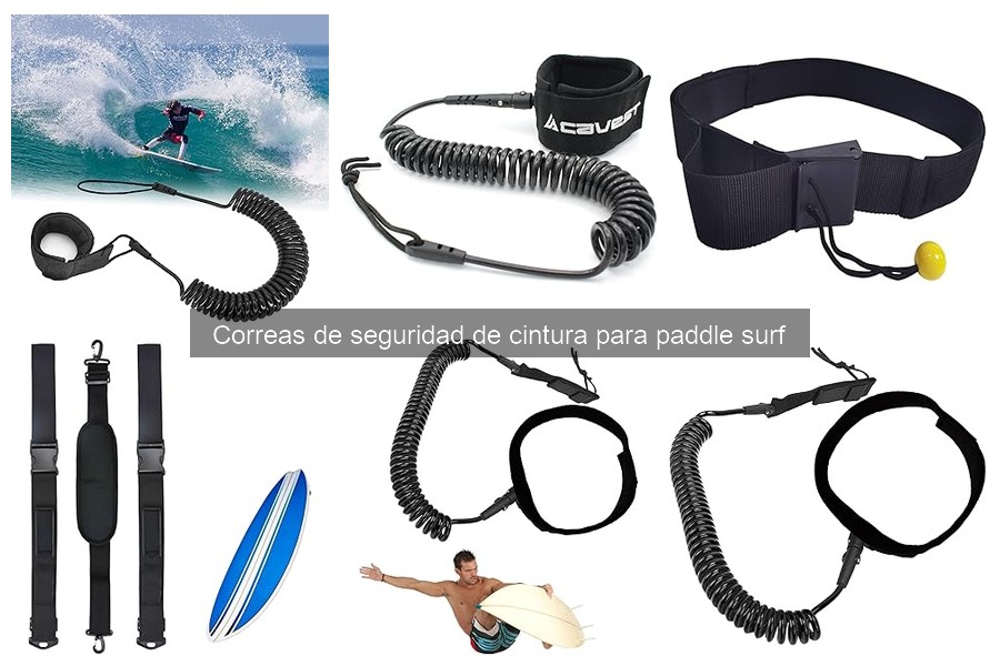 Tipos de correas de seguridad para paddle surf: guía completa