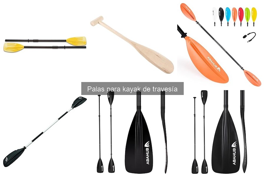 Tipos de palas para kayak de travesía y sus características