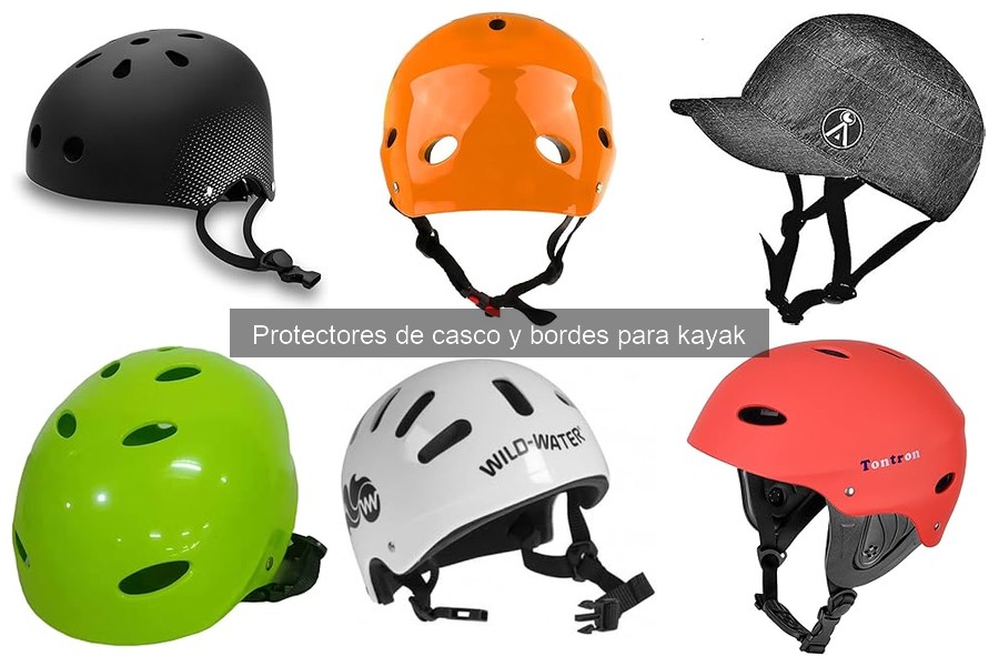 Tipos de protectores de casco y bordes para kayak