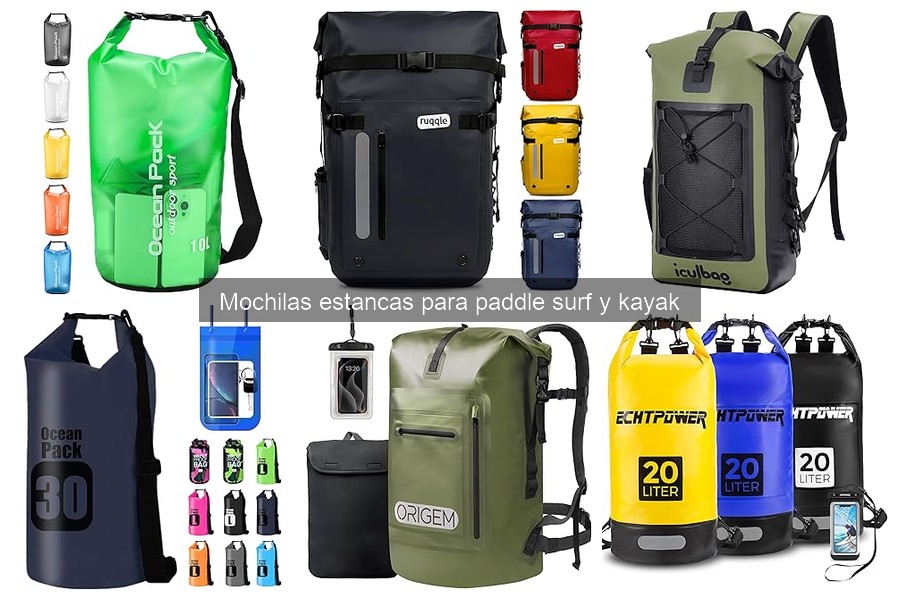 Ventajas de usar mochilas estancas en paddle surf y kayak