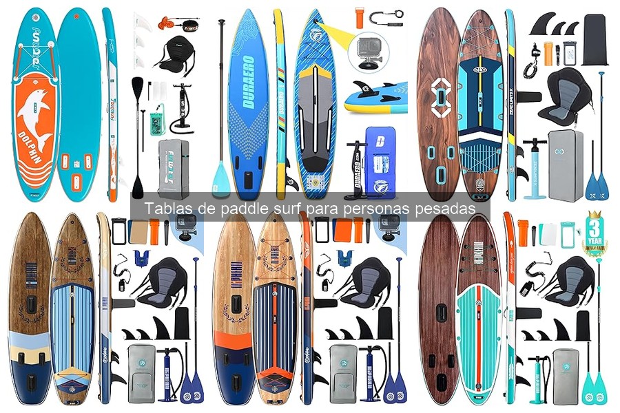 Ventajas y desventajas de tablas de paddle surf para personas pesadas